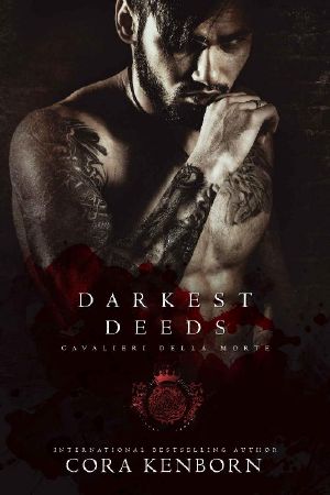 [Cavalieri Della Morte 07] • Darkest Deeds (Cavalieri Della Morte Book 7)